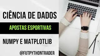 Ciencia de Dados Aplicado ao Futebol - Bibliotecas Numpy e Matplotlib
