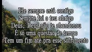 Neyde Martins Deus não te Abandonou com letra