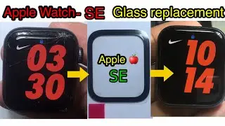 Apple Watch SE glass repair.glass only repair.