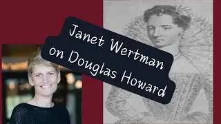 Clip:  Member AuthorChat Janet Wertman on Douglas Howard
