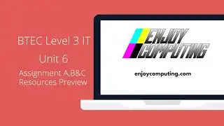 BTEC Level 3 IT - Unit 6 - Resources Preview