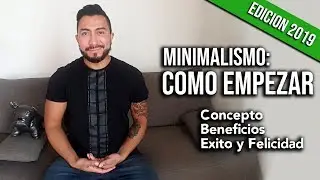 Como empezar en el minimalismo - minimalismo para principiantes - Minimalismo aplicado