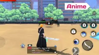 Bleach Mobile 3D Gameplay Android Open World MMORPG