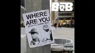 B.o.B - Missing Prod. Emerson Brooks