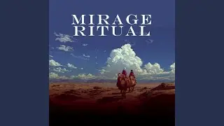 Mirage Ritual