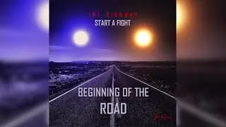 The Highway - Start a fight