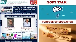 Making Education Relevant-Kashish Kalia,Sustainable Fashion and Entrepreneurship by ICSI 24Sept 2020