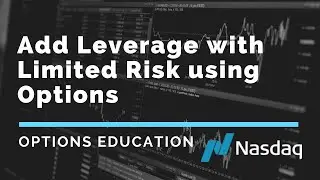 Adding Leverage with Limited Risk using Options