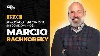TRETA COM VIZINHOS E REUNIÃO DE CONDOMÍNIO part. ADVOGADO MARCIO RACHKORSKY - Mix Tudo #AoVivo 19.01