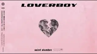 Saint Slumber - loverboy