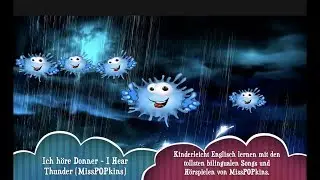 Ich höre Donner - I Hear Thunder  (Kinderleicht Englisch lernen mit MissPOPkins)