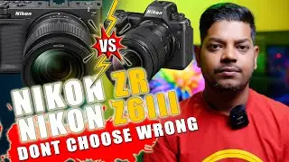 Camera Comparison : Nikon ZR Vs Nikon Z6III || Nikon ZR VS Nikon Z6III Review ||