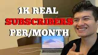 How To Get OVER 1K REAL Youtube Subscribers FAST [REVEALED] (2019)