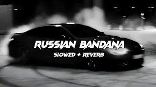 Russion Bandana ( Slowed + Reverb ) By Dhanda Nyoliwala | SF LOFI