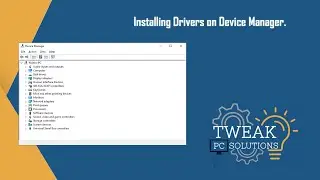 Installing Device Drivers in Device Manager