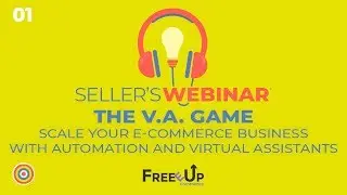The V.A. Game: Scale Your E-Commerce Business With Automation And Virtual Assistants [WEBINAR]