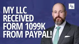 My LLC Received Form 1099K from Paypal! | Calls with Jim
