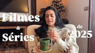 Os Meus Filmes e Séries Preferidos de 2025 🎥 🎬 ✨