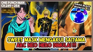 AMAI MASK MENGAKUI KEKUATAN SAITAMA!!! Munculnya Anak Blast & Memimpin Neo Heroes!! (Manga 249-254)