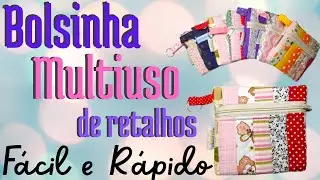 Bolsinha Multiuso - Feita com Retalhos - Fácil e Rápido