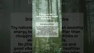 3 Ways to Get a Natural Energy Boost Right Now