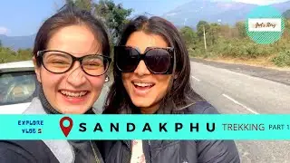 EXPLORE VLOG |EPISODE 5 |SANDAKPHU TREKKING 2021 |PART 1 | GEET'S STORY