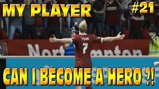 FIFA 15 MY PLAYER: CAN I BECOME A HERO? #21 Career Mode