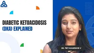 Diabetic Ketoacidosis Explained | Biochemistry, Pathophysiology & Management | Dr. Priyadarshini V