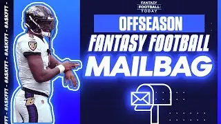 Offseason Mailbag, LIVE Q&A, Latest NFL Headlines! | 2023 Fantasy Football Advice