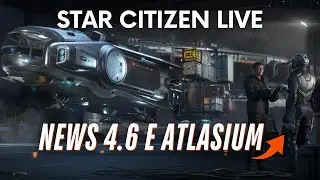 Star Citizen • Italiano • Rock Cracker nei file 4.6, Playtest Crafting e Atlasium