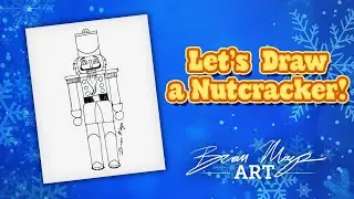 Let's Draw a Nutcracker - 25 Drawings of Christmas