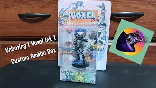 Unboxing | Voxel Ink | Custom Amiibo Box