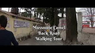 Mussoorie Camel back Road walking tour
