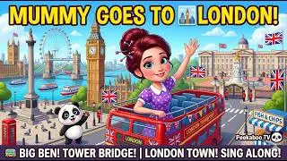 Mummy's London Adventure! Watch Her Visit Every Famous Landmark! 🏰 | Peekaboo TV