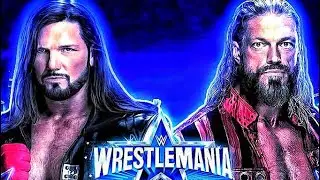 AJ STYLES VS. EDGE WWE WRESTLEMANIA 38 FULL MATCH