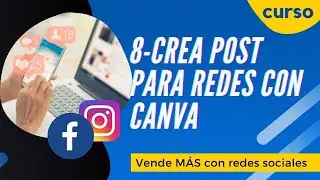 CREA POST PARA REDES SOCIALES CON CANVA⚡️ (ANIMACIONES, VIDEOS Y MAS) | Curso vende MÁS - Video 8