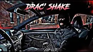 DRAC' SHAKE