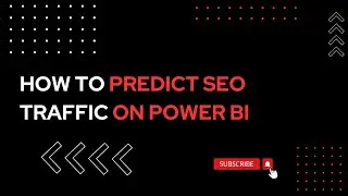 How To Forecast #seo traffic #powerbi