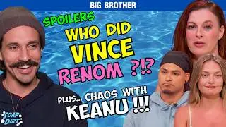 Big Brother Veto Meeting Results: Who Did Vince Renom? Chaos with Keanu!!
