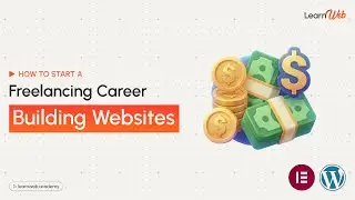 How to Start a Freelancing Career Building Websites (Beginner Guide)