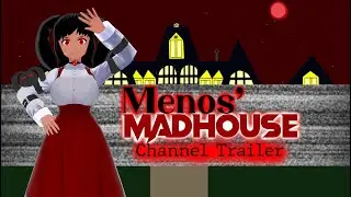 Menos' Madhouse Channel Trailer