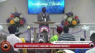 SUNDAY WORSHIP(SECOND): HANDLING UNANSWERED PRAYER(7)