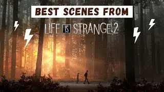 Life is Strange 2 | Best Scenes