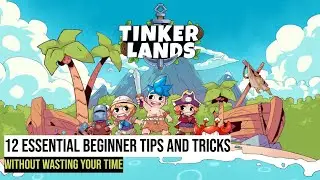12 Quick Tinkerlands Tips That Actually Help