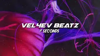 Vel4ev Beatz - 7 Seconds