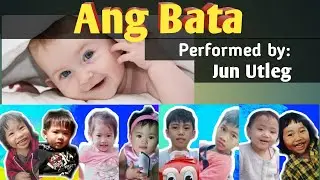 #Trending #AngBata ANG BATA 2020 Revival-Performed by:Jun Utleg
