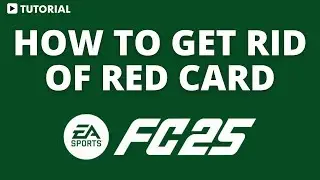 How to get rid of red card FC 25