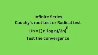 Test the convergence Cauchy's root test Radical test un=((n-logn)/3n)^n