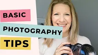 10 Basic Photography Tips Every New Photographer Should Know