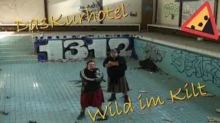 Verlassenes Kurhotel mit Schwimmbad und riesen K&uuml;chenbereich | Lost Place | Wild im Kilt
